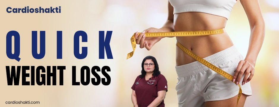 Quick Weight loss
