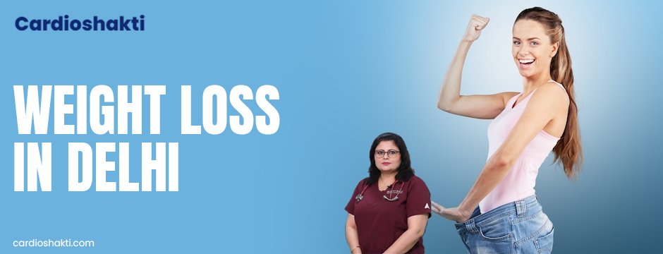 Weight loss in Delhi