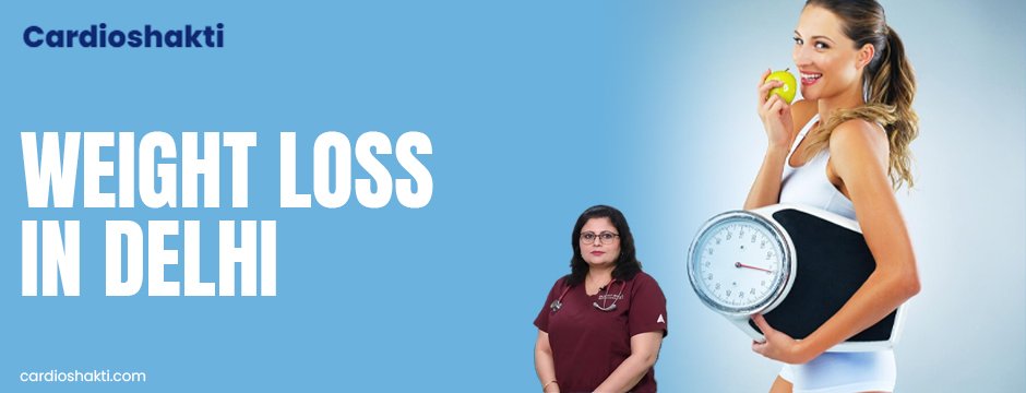 Weight loss in Delhi