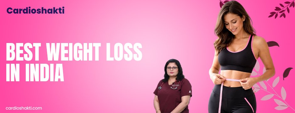 Best weight loss in India