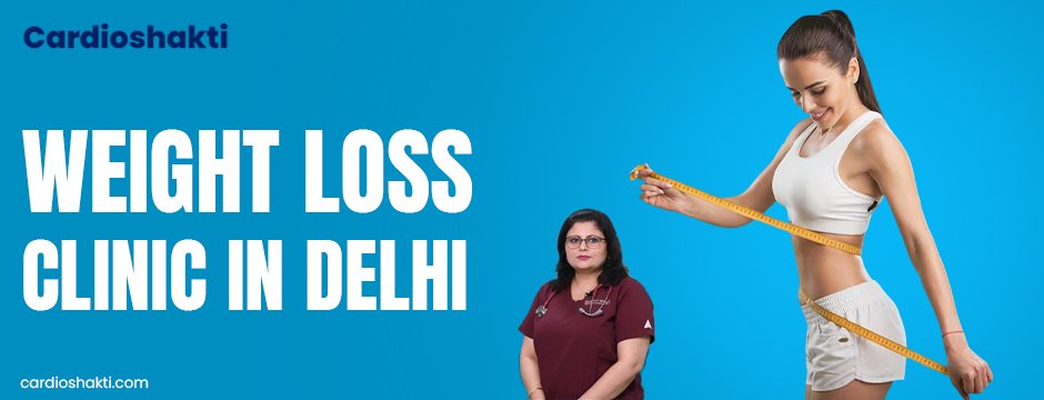 weight loss clinic in Delhi