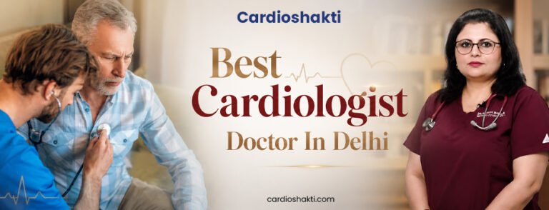 best cardiologist doctor in delhi