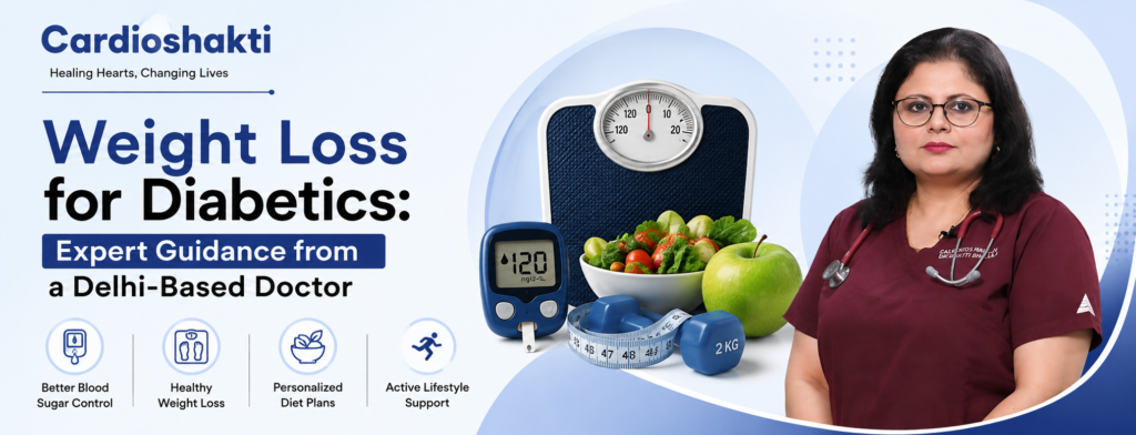 Weight Loss for Diabetics Expert Guidance from a Delhi-Based Doctor